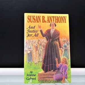 Susan B. Anthony And Justice For All By Jeanne Gehret 1994 Paperback